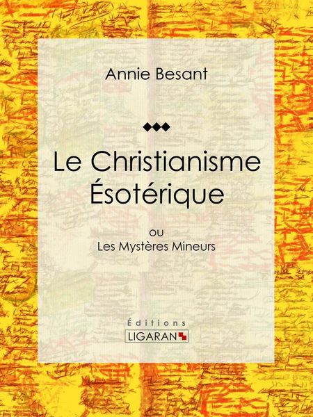Produktbild: Le Christianisme &Eacute;sot&eacute;rique