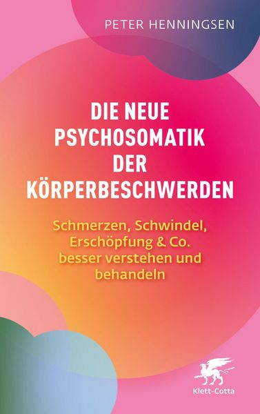 Produktbild: Die neue Psychosomatik der K&ouml;rperbeschwerden