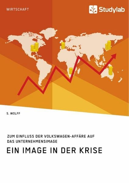 Produktbild: Ein Image in der Krise. Zum Einfluss der Volkswagen-Aff&auml;re auf das Unternehmensimage