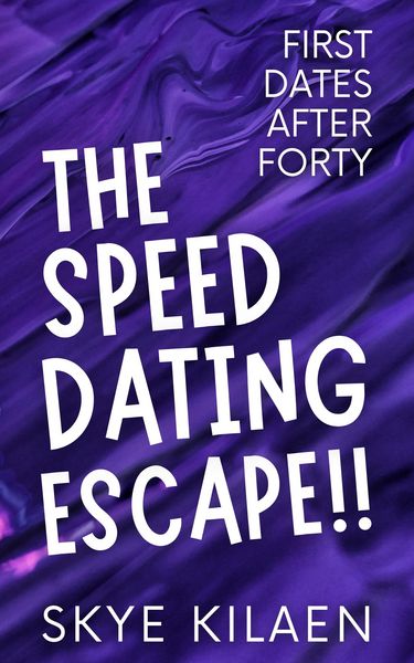 Produktbild: The Speed Dating Escape (First Dates After Forty, #3)