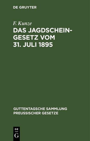 Produktbild: Das Jagdscheingesetz vom 31. Juli 1895