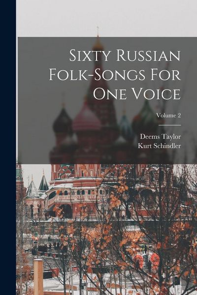 Produktbild: Sixty Russian Folk-songs For One Voice; Volume 2