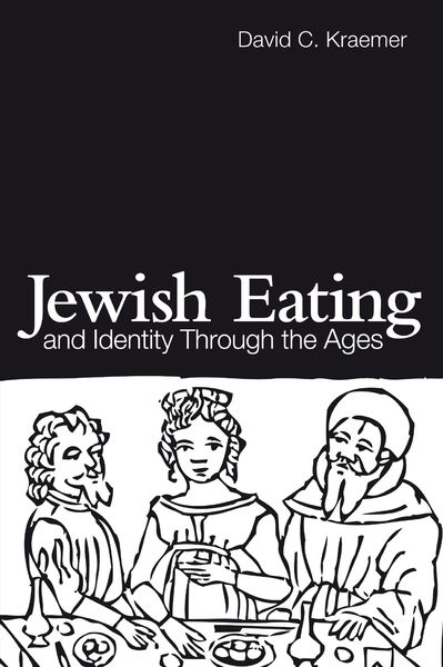 Produktbild: Jewish Eating and Identity Through the Ages
