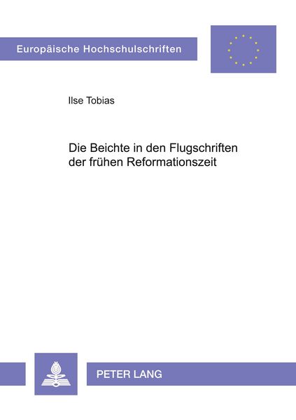 Produktbild: Die Beichte in den Flugschriften der fr&uuml;hen Reformationszeit