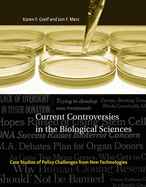 Produktbild: Current Controversies in the Biological Sciences: Case Studies of Policy Challenges from New Technologies