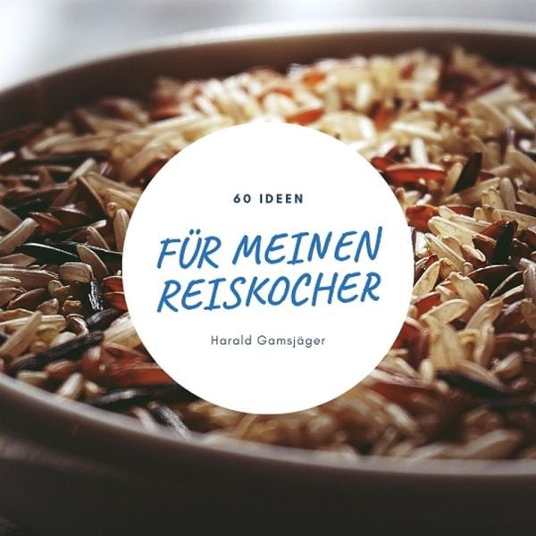 Produktbild: 60 Ideen f&uuml;r meinen Reiskocher