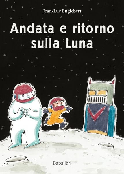 Produktbild: Andata e ritorno sulla luna