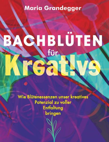 Produktbild: Bachbl&uuml;ten f&uuml;r Kreative