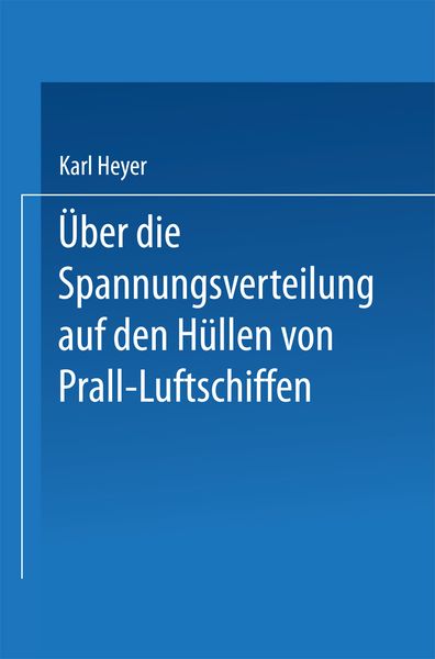 Produktbild: &Uuml;ber die Spannungsverteilung auf den H&uuml;llen von Prall-Luftschiffen