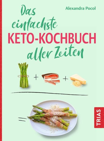 Produktbild: Das einfachste Keto-Kochbuch aller Zeiten