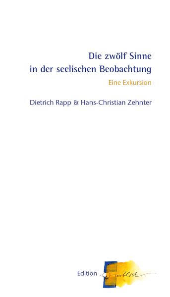 Produktbild: Die zw&ouml;lf Sinne in der seelischen Beobachtung