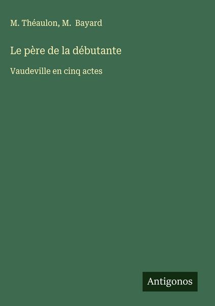 Produktbild: Le p&egrave;re de la d&eacute;butante