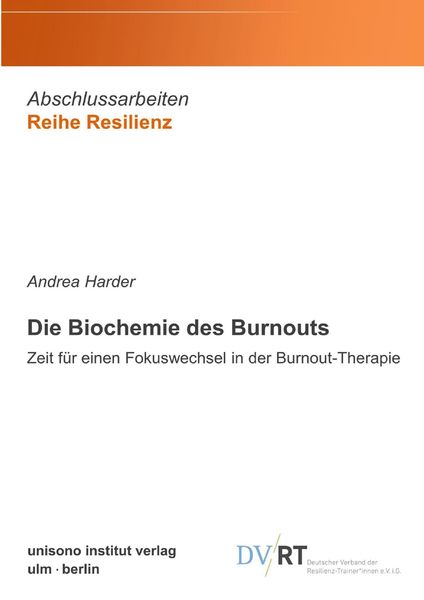Die Biochemie des Burnouts, Taschenbuch von Andrea Harder, BoD - Books on Demand, 9783948872373
