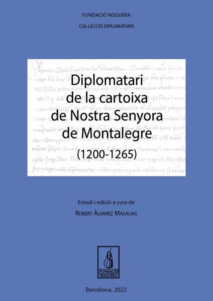 Produktbild: Diplomatari de la cartoixa de Nostra Senyora de Montalegre (1200-1265)