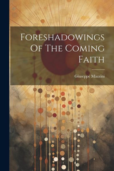 Produktbild: Foreshadowings Of The Coming Faith