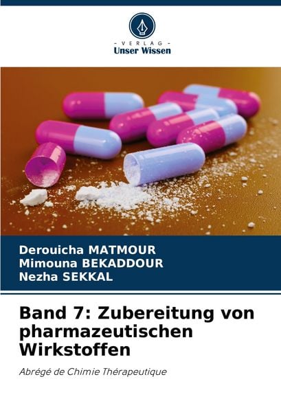 Produktbild: Matmour, D: Band 7: Zubereitung von pharmazeutischen Wirksto