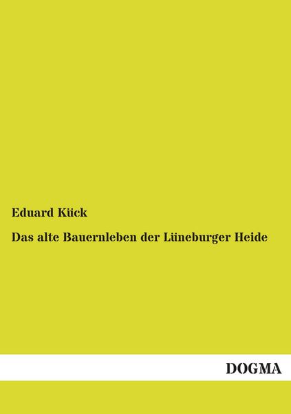 Produktbild: Das alte Bauernleben der L&uuml;neburger Heide