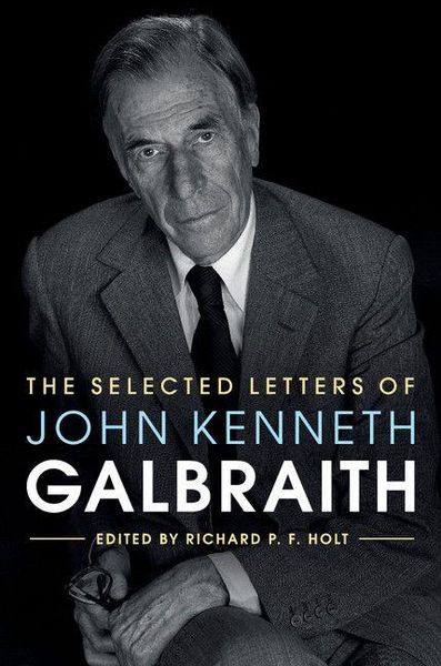 Produktbild: The Selected Letters of John Kenneth Galbraith