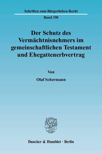 Produktbild: Der Schutz des Verm&auml;chtnisnehmers im gemeinschaftlichen Testament und Ehegattenerbvertrag.