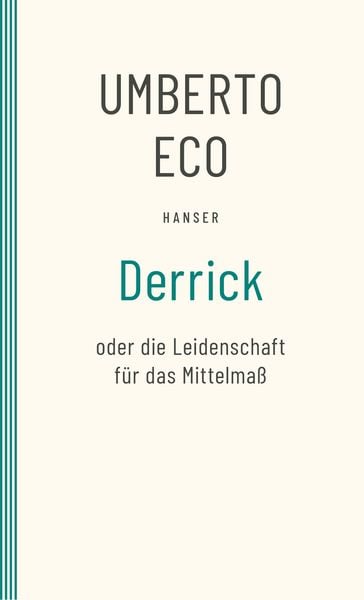 Derrick oder die Leidenschaft für das Mittelmaß, Taschenbuch von Umberto Eco, Carl Hanser, 978-3-446-27790-8