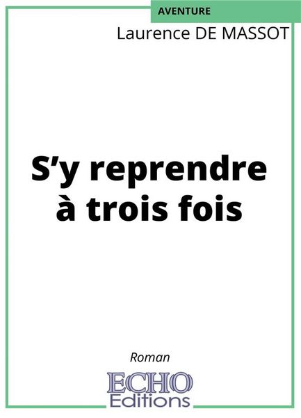 Produktbild: S y reprendre a trois fois
