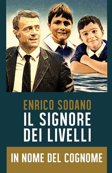 Produktbild: Il Signore Dei Livelli - in Nome Del Cognome