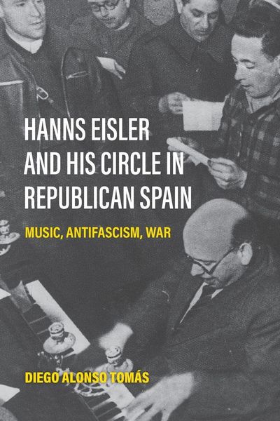 Produktbild: Hanns Eisler and His Circle in Republican Spain