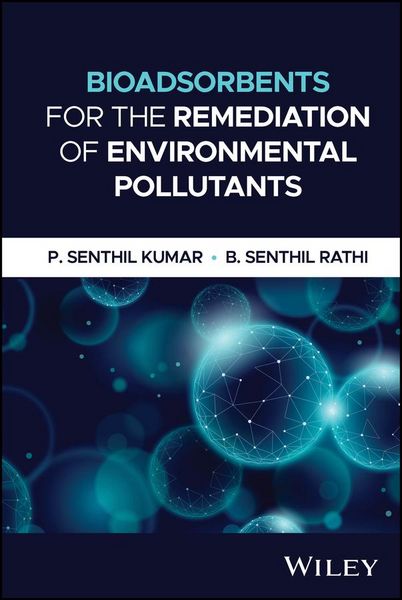 Produktbild: Bioadsorbents for the Remediation of Environmental Pollutants