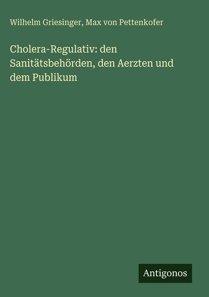 Produktbild: Cholera-Regulativ: den Sanit&auml;tsbeh&ouml;rden, den Aerzten und dem Publikum