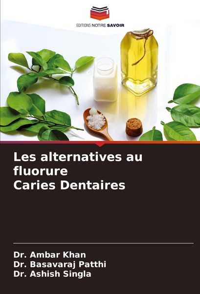 Produktbild: Les alternatives au fluorure Caries Dentaires