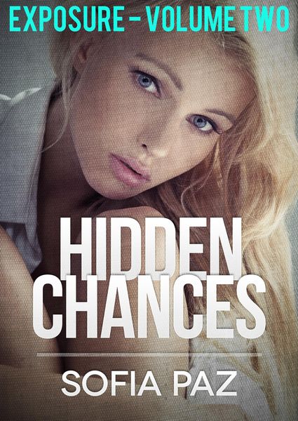 Produktbild: Hidden Chances: Exposure - Volume Two