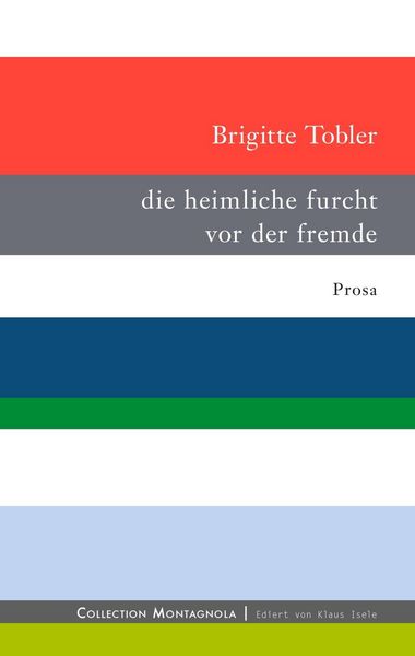 Produktbild: Die heimliche furcht vor der fremde