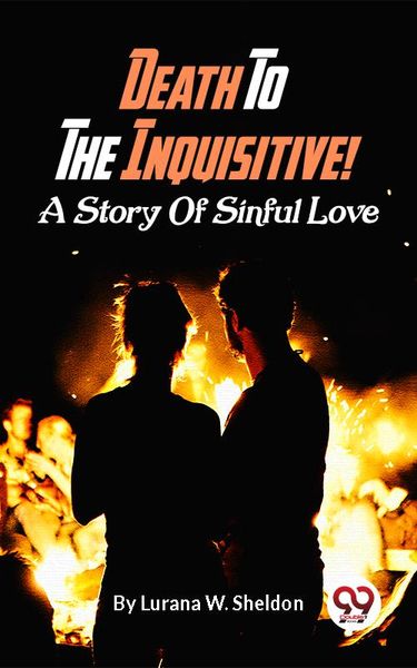Produktbild: Death To The Inquisitive! A Story Of Sinful Love