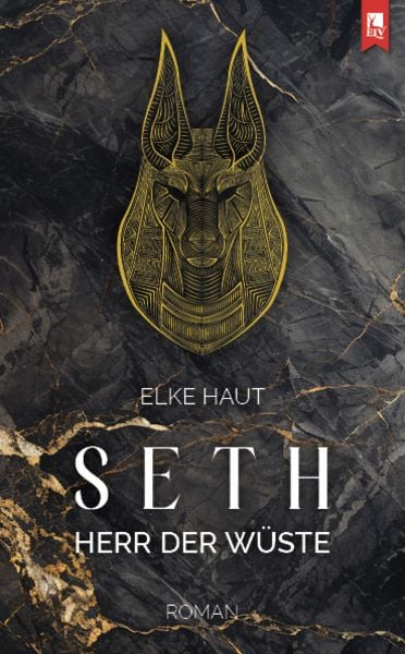 Seth: Herr der Wüste, Paperback von Elke Haut, Eifeler Literaturverlag, 978-3-96123-138-6