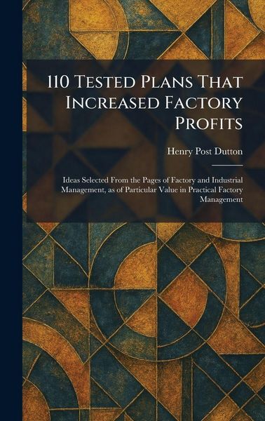 Produktbild: 110 Tested Plans That Increased Factory Profits