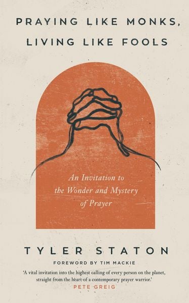 Produktbild: Praying Like Monks, Living Like Fools