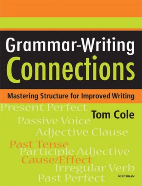 Produktbild: Cole, T: Grammar-Writing Connections