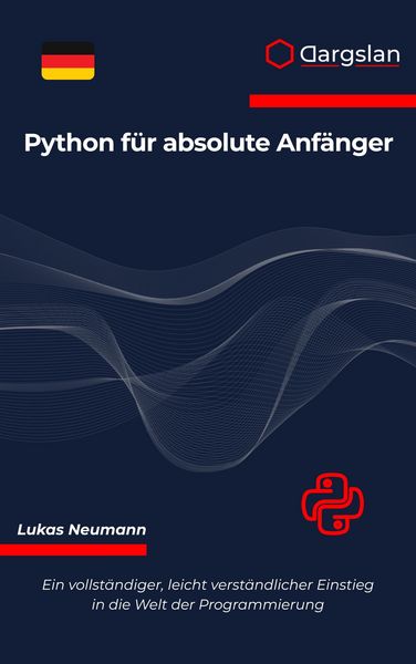 Produktbild: Python f&uuml;r absolute Anf&auml;nger
