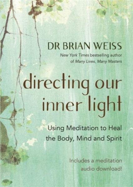 Produktbild: Weiss, B: Directing Our Inner Light