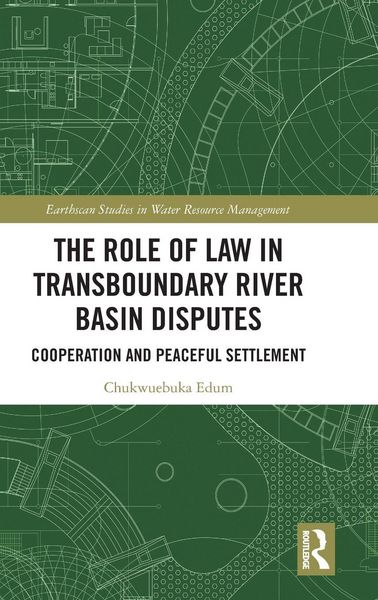 Produktbild: The Role of Law in Transboundary River Basin Disputes