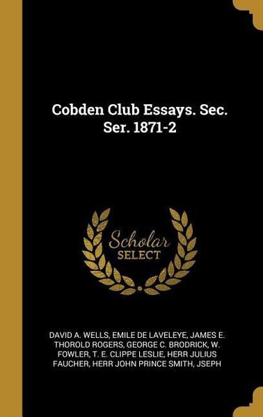 Produktbild: Cobden Club Essays. Sec. Ser. 1871-2