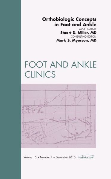Produktbild: Orthobiologic Concepts in Foot and Ankle, an Issue of Foot and Ankle Clinics