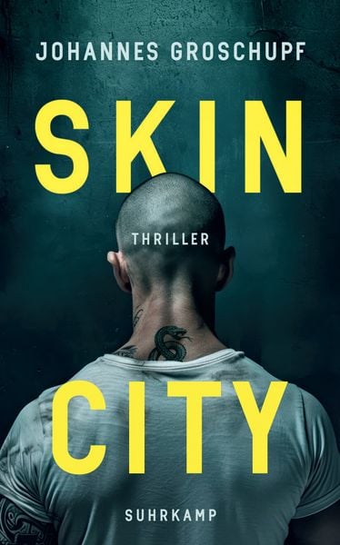 Skin City - Thriller (Berlin Noir 4), Taschenbuch von Johannes Groschupf, Suhrkamp, 9783518474495