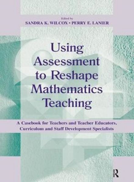 Produktbild: Using Assessment To Reshape Mathematics Teaching