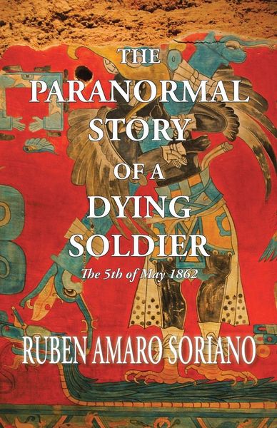 Produktbild: The Paranormal Story of a Dying Soldier