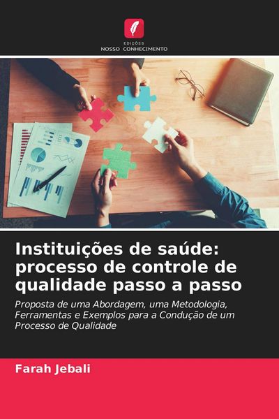 Produktbild: Institui&ccedil;&otilde;es de sa&uacute;de: processo de controle de qualidade passo a passo