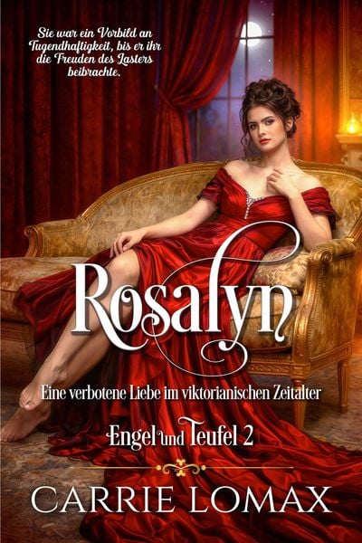 Produktbild: Rosalyn: Eine verbotene Liebe im viktorianischen Zeitalter (Engel und Teufel, #2)