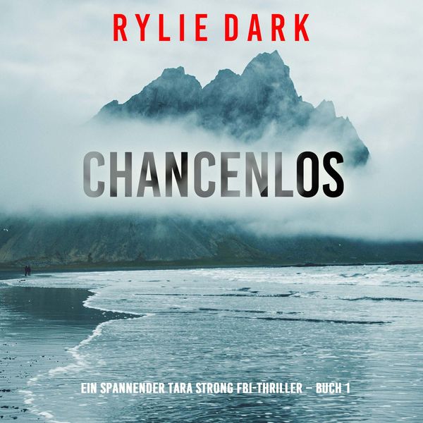 Produktbild: Chancenlos (Ein spannender Tara Strong FBI-Thriller &ndash; Buch 1)