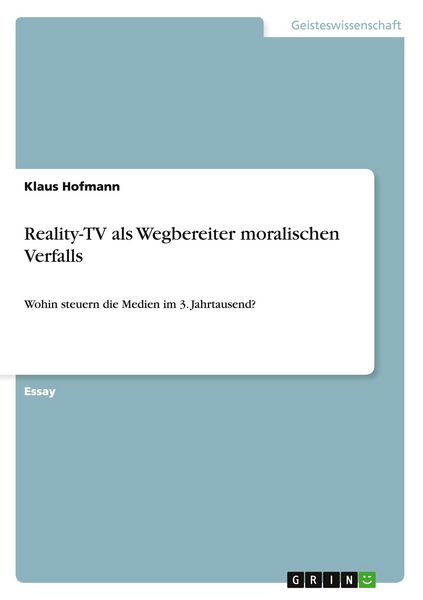 Produktbild: Reality-TV als Wegbereiter moralischen Verfalls