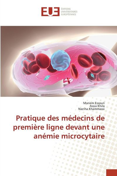Produktbild: Pratique des m&eacute;decins de premi&egrave;re ligne devant une an&eacute;mie microcytaire